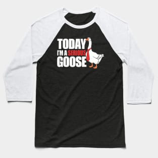 A Serious Goose Baseball T-Shirt